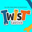 Twist Tactics